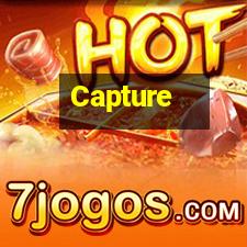 Capture